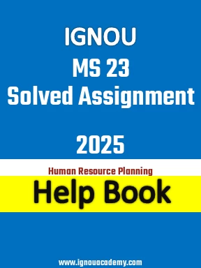 IGNOU MS 23 Solved Assignment 2025
